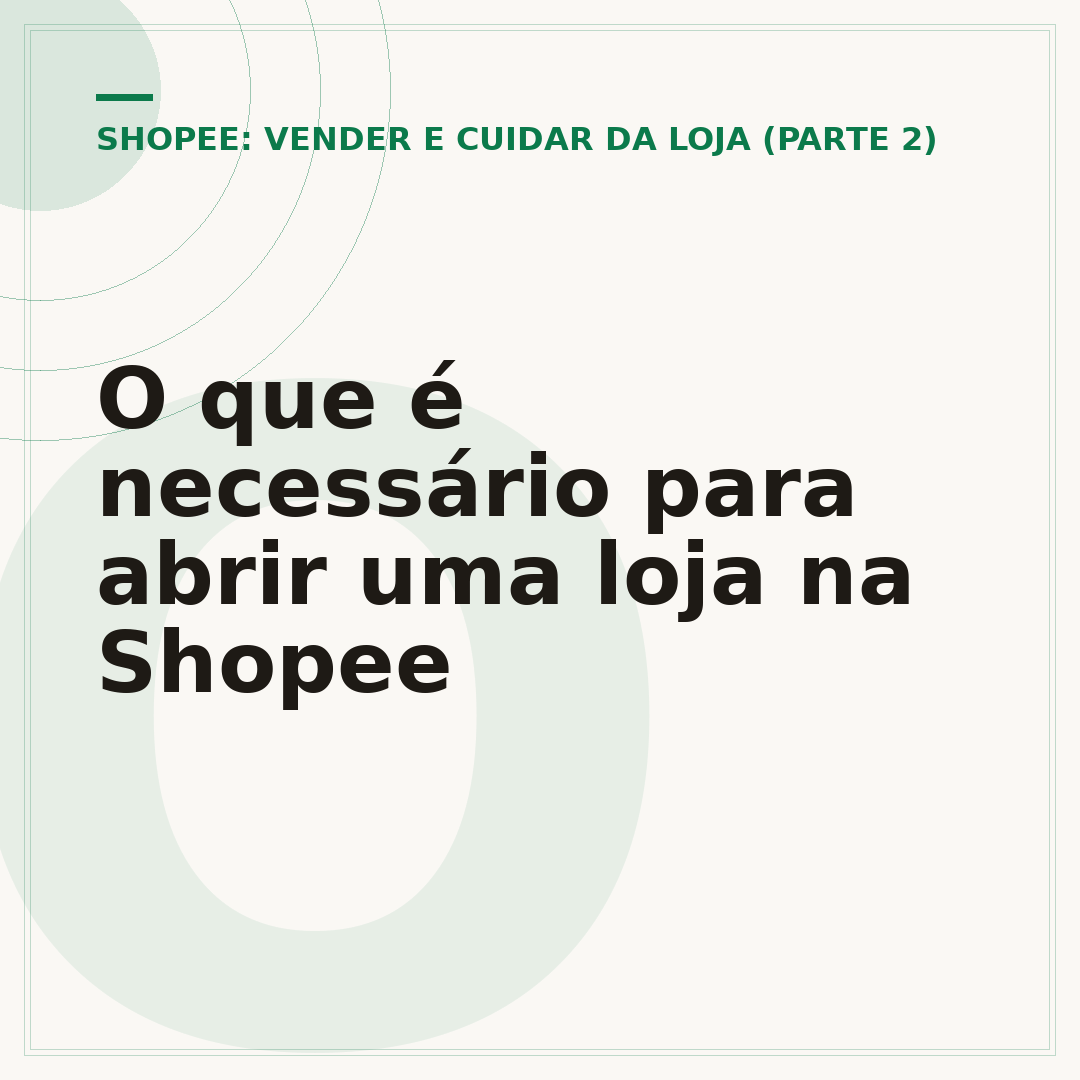 O que é necessário para abrir uma loja na Shopee