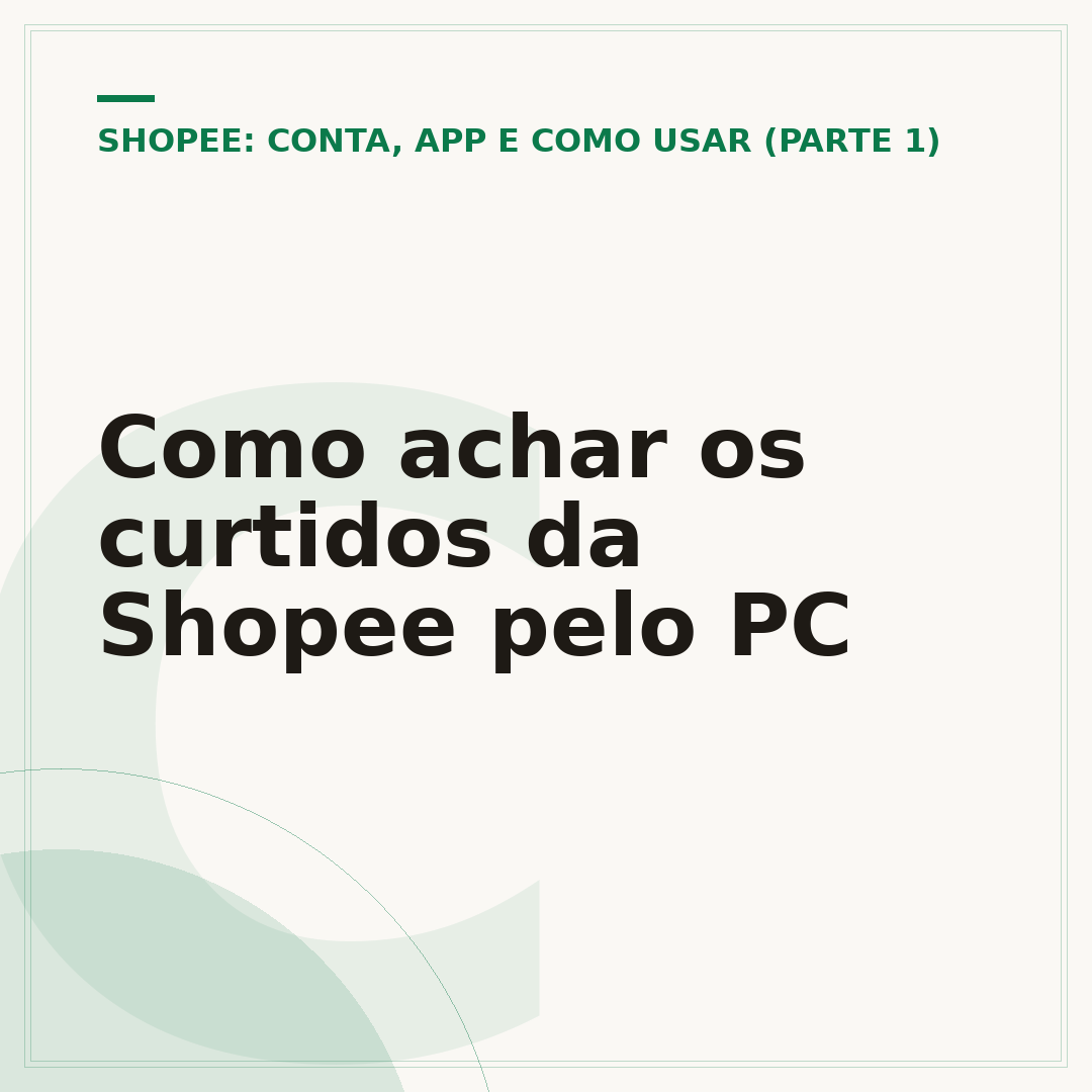 Como achar os curtidos da Shopee pelo PC