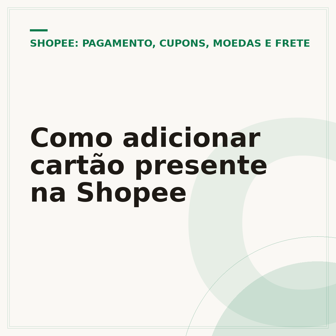 Como adicionar cartão presente na Shopee