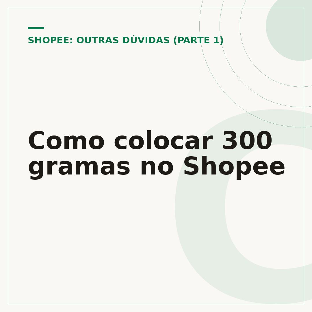 Como colocar 300 gramas no Shopee