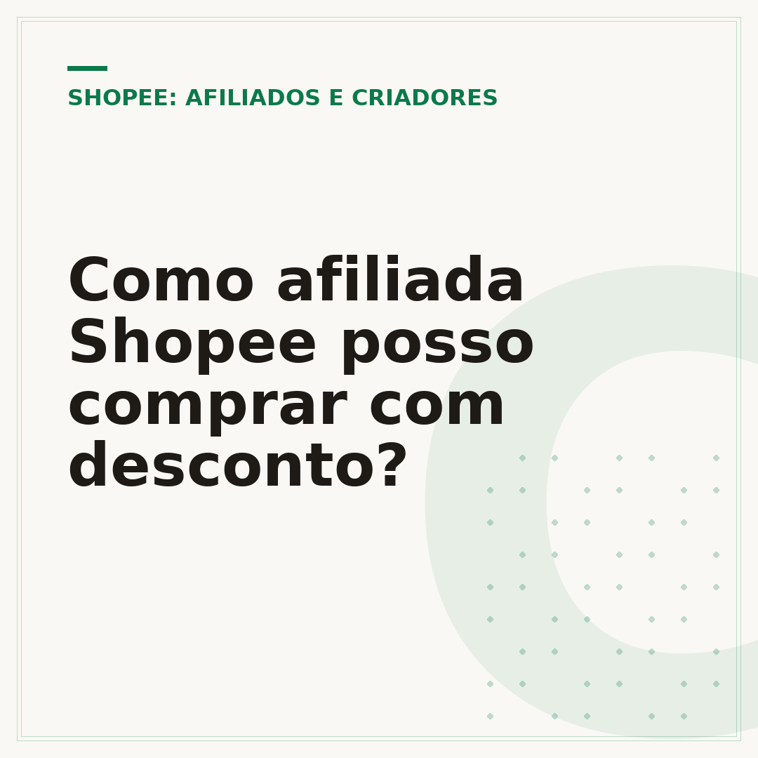 Como afiliada Shopee posso comprar com desconto?