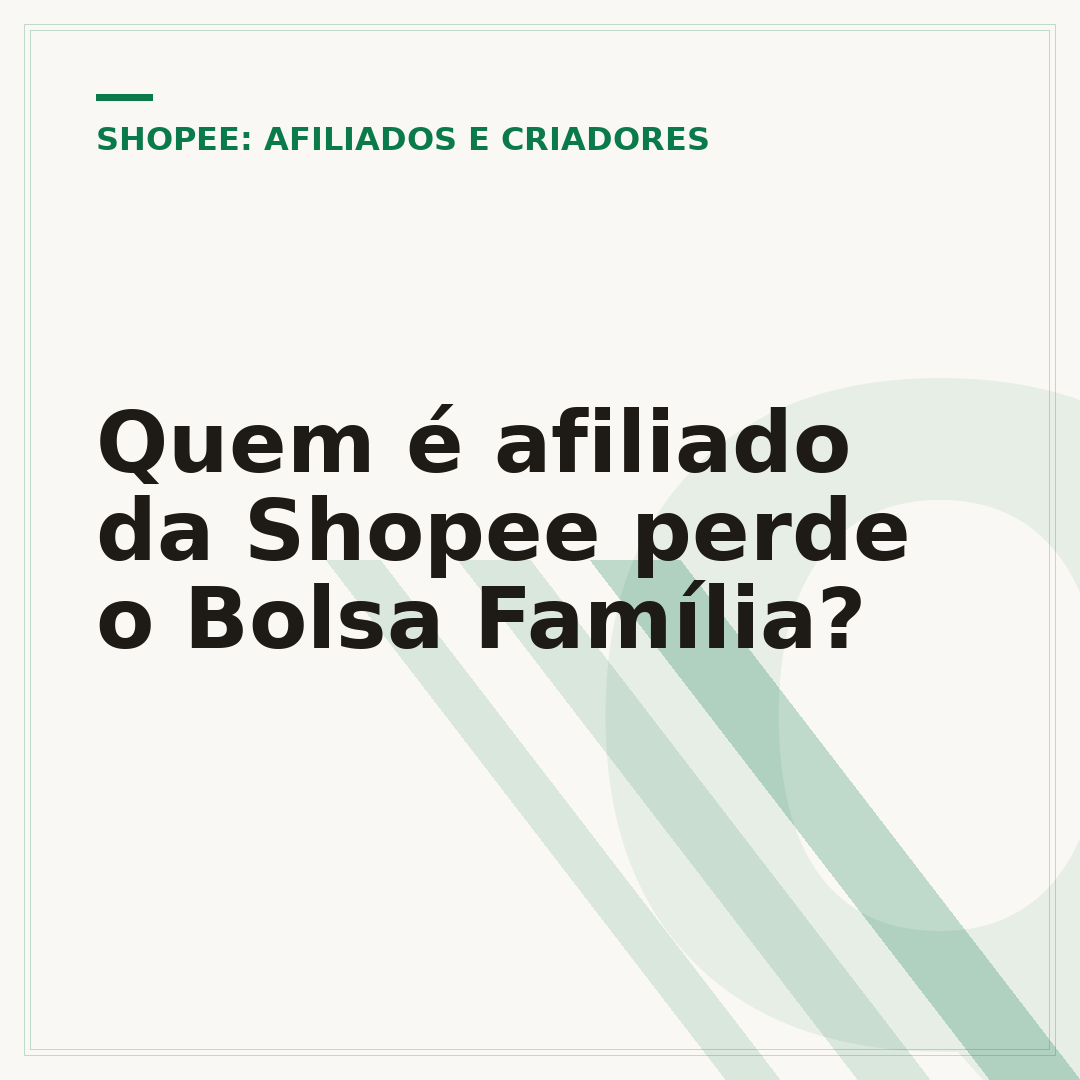 Quem é afiliado da Shopee perde o Bolsa Família?
