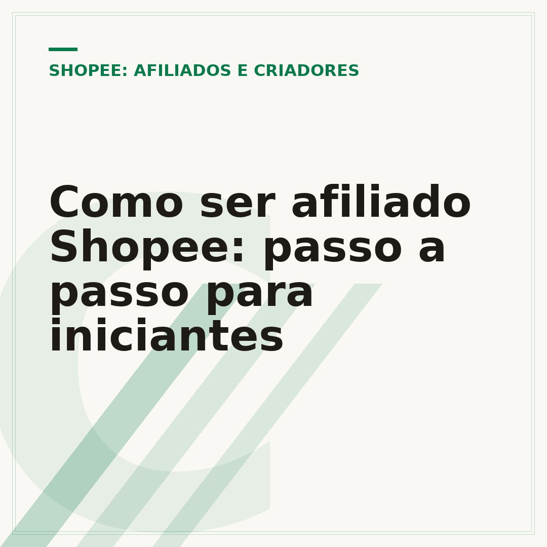 Como ser afiliado Shopee: passo a passo para iniciantes