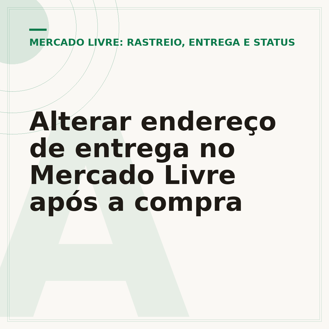 Alterar endereço de entrega no Mercado Livre após a compra