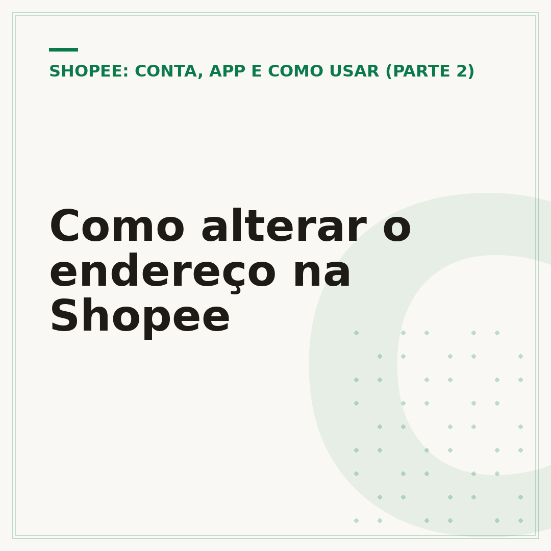Como alterar o endereço na Shopee