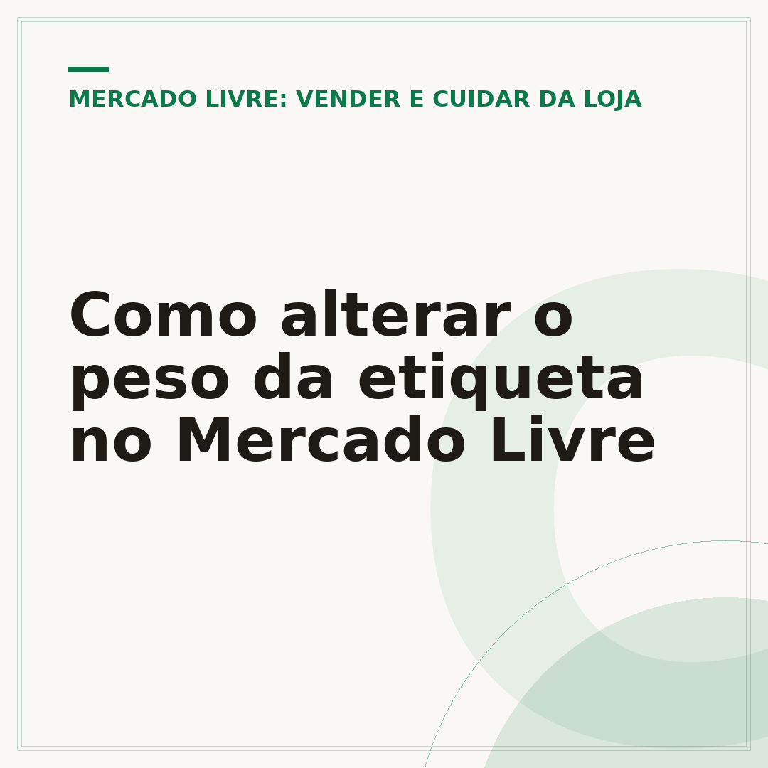 Como alterar o peso da etiqueta no Mercado Livre