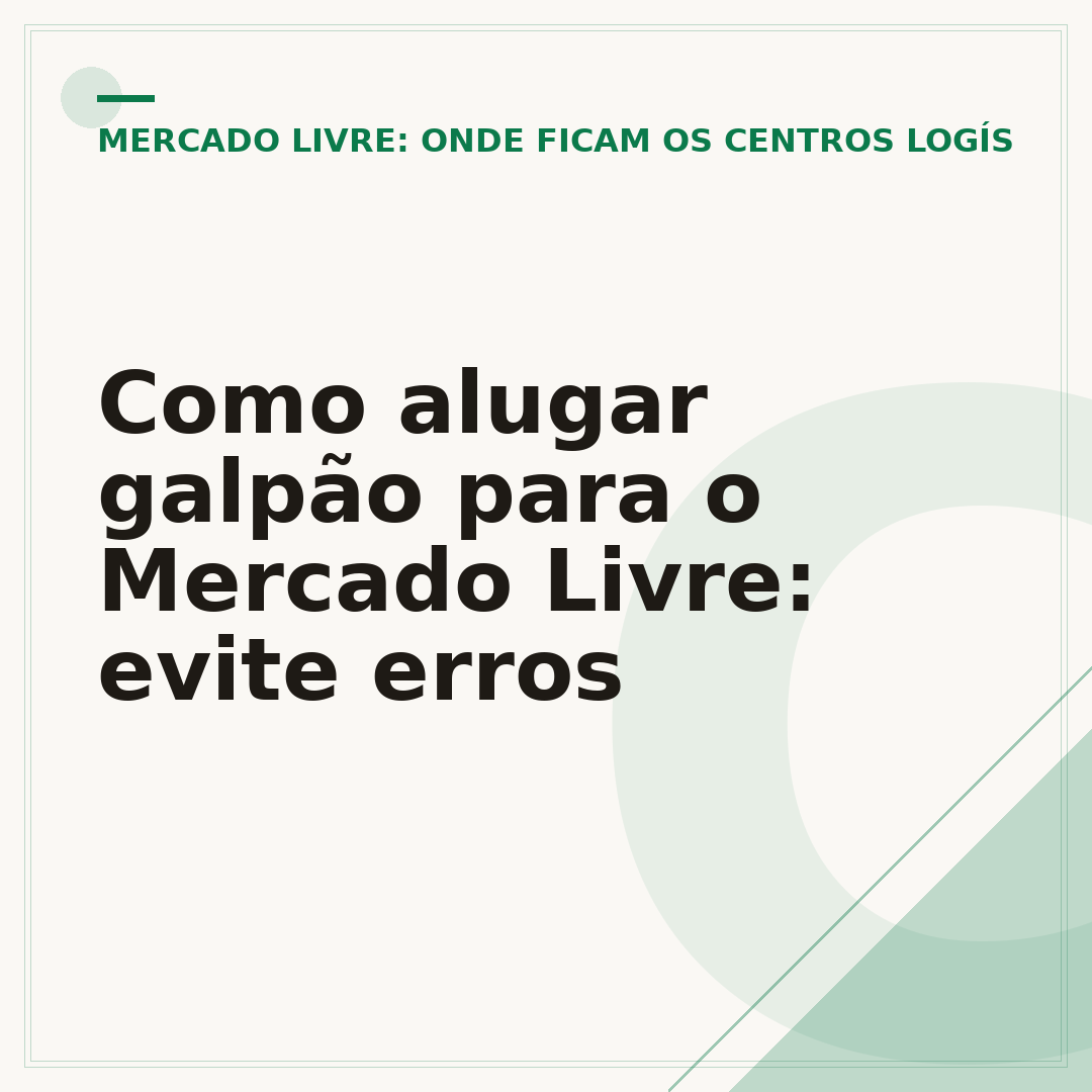 Como alugar galpão para o Mercado Livre: evite erros