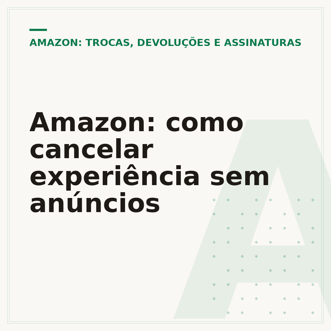 Amazon: como cancelar experiência sem anúncios