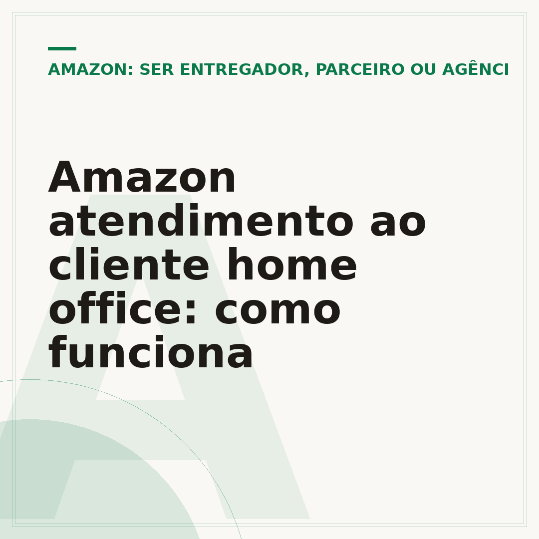 Amazon atendimento ao cliente home office: como funciona