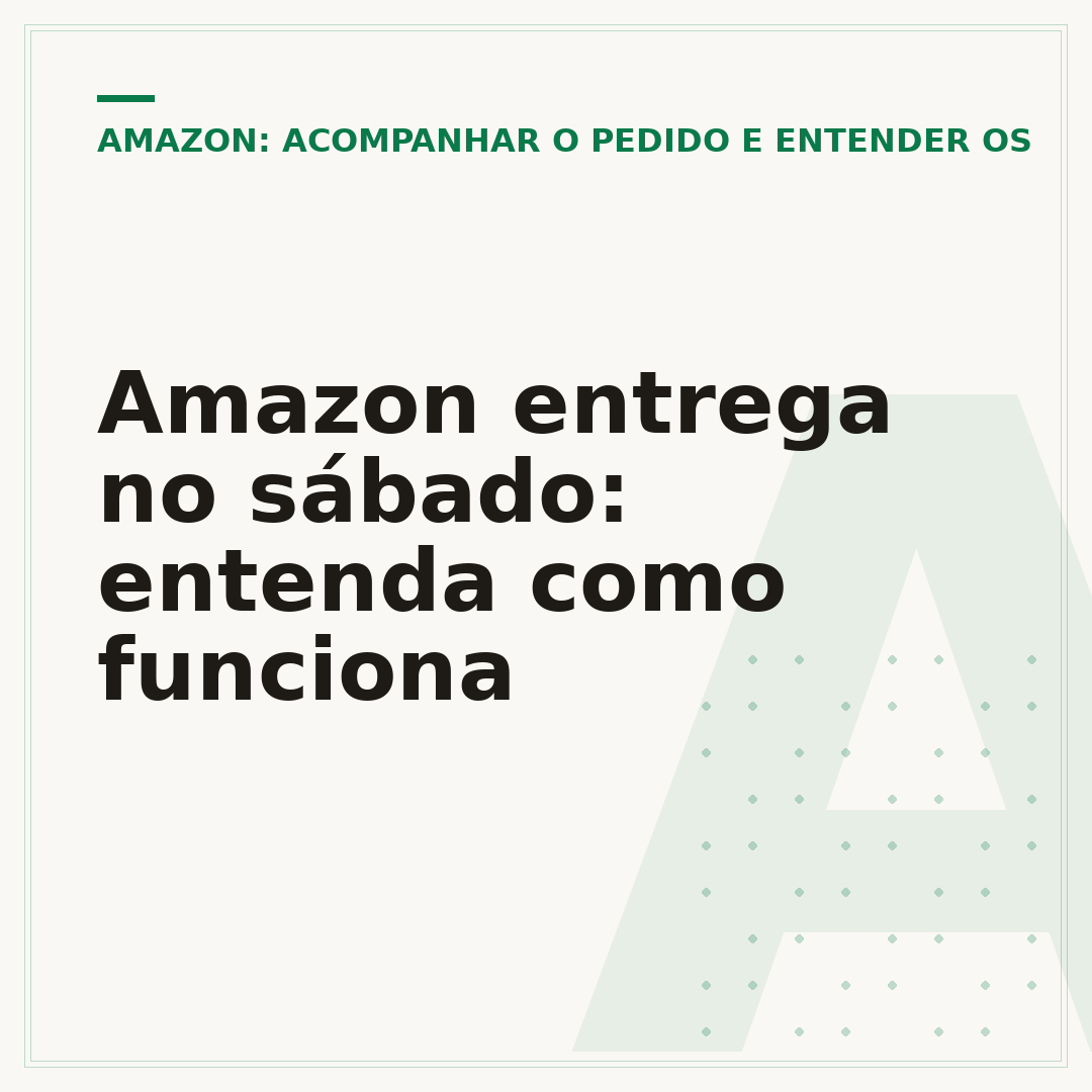 Amazon entrega no sábado: entenda como funciona