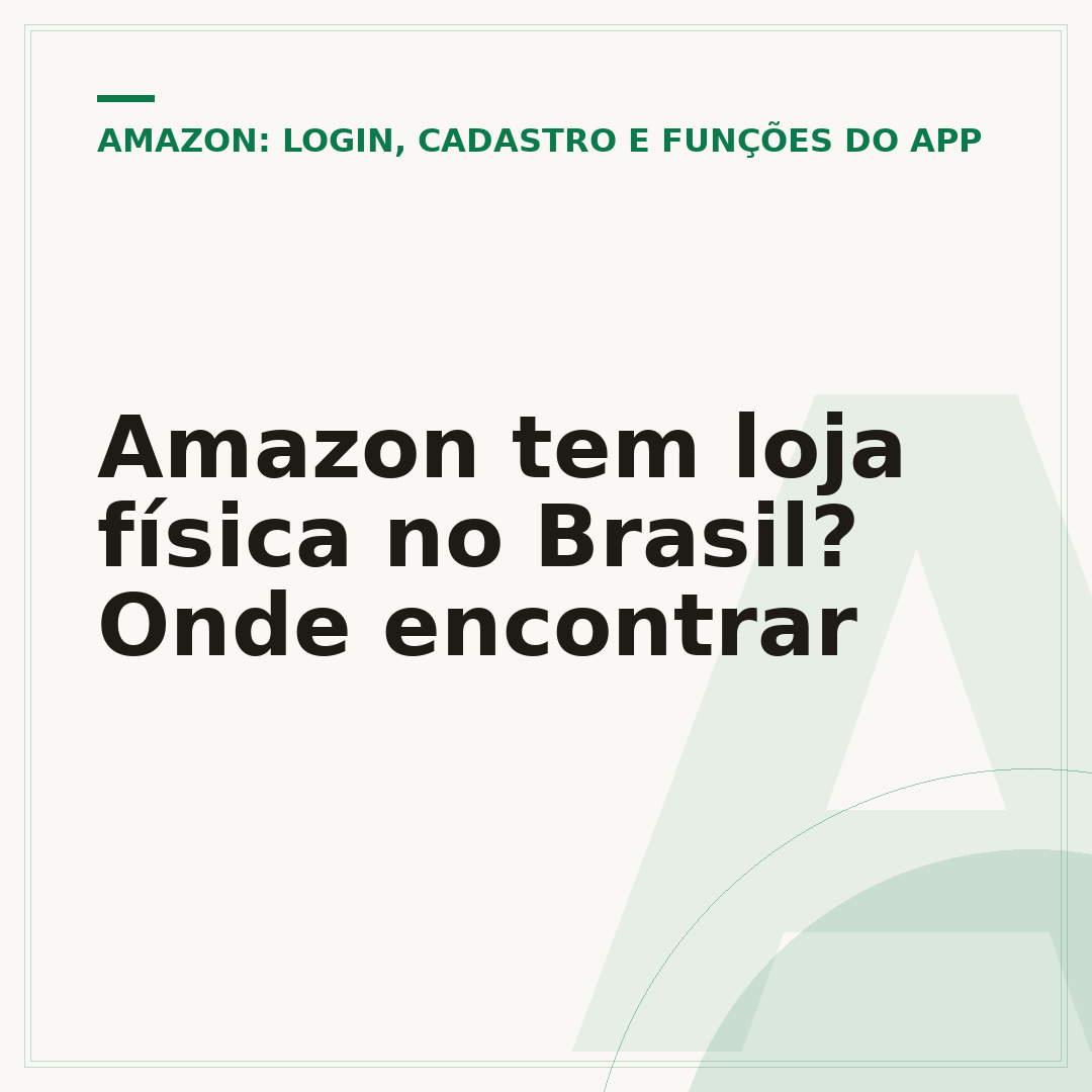 Amazon tem loja física no Brasil? Onde encontrar
