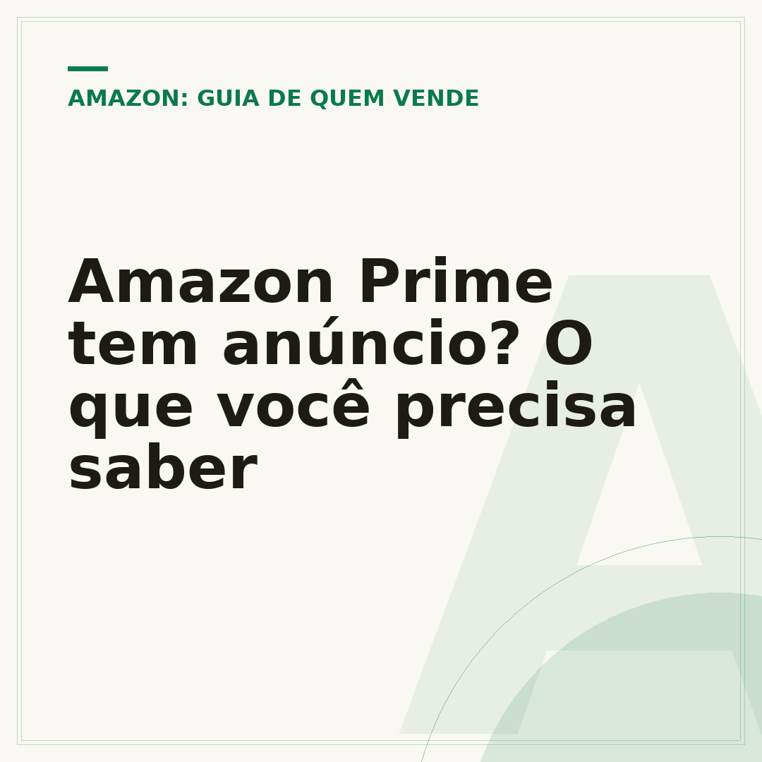 Amazon Prime tem anúncio? O que você precisa saber
