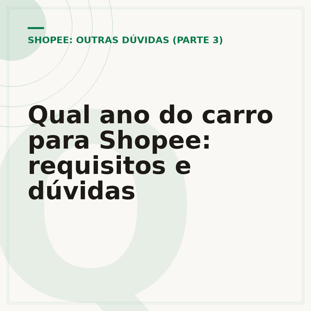 Qual ano do carro para Shopee: requisitos e dúvidas