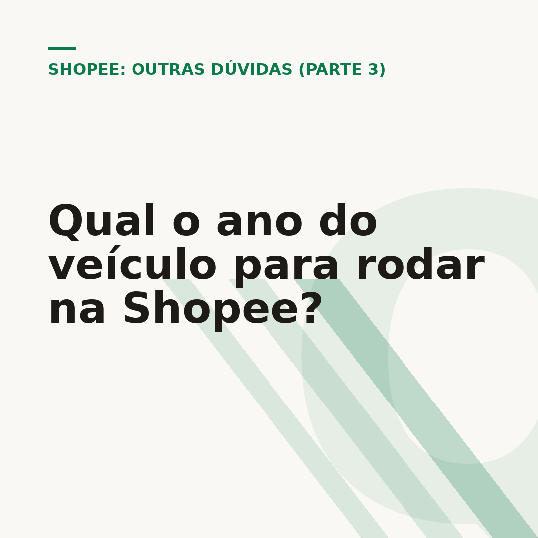 Qual o ano do veículo para rodar na Shopee?