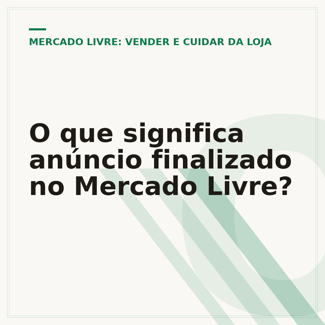 O que significa anúncio finalizado no Mercado Livre?