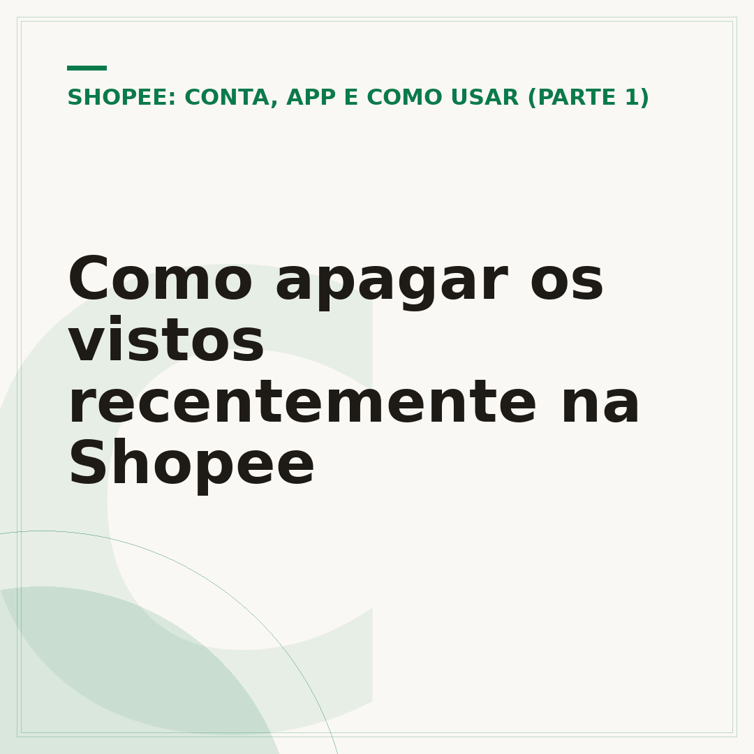 Como apagar os vistos recentemente na Shopee