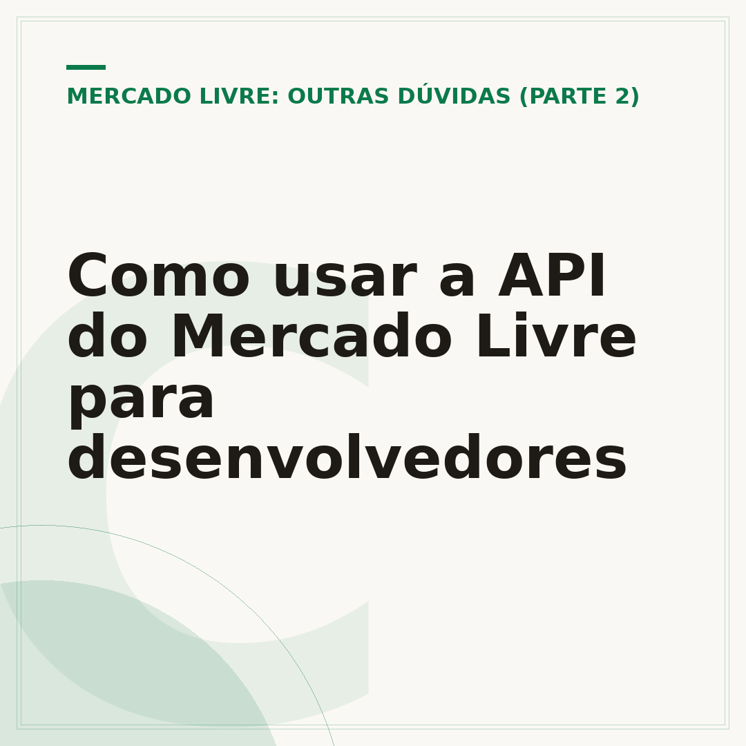 Como usar a API do Mercado Livre para desenvolvedores