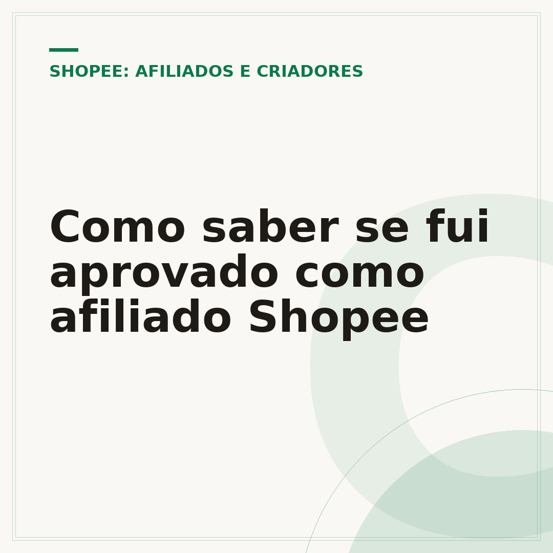 Como saber se fui aprovado como afiliado Shopee