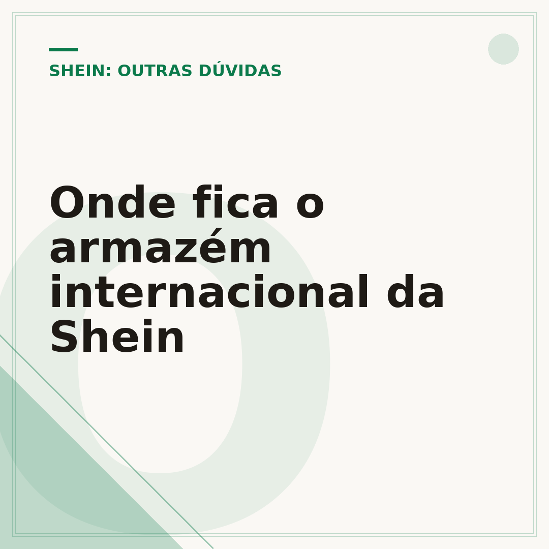 Onde fica o armazém internacional da Shein