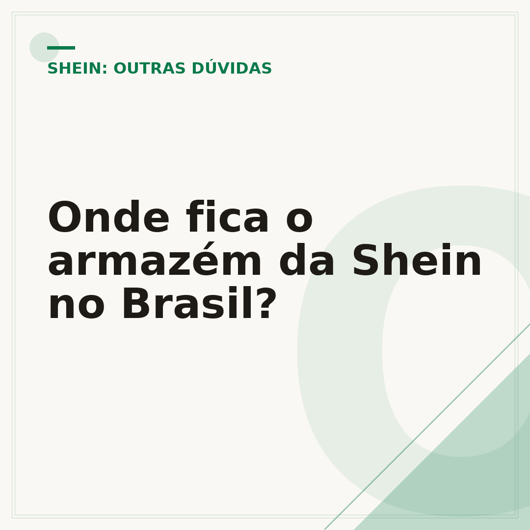 Onde fica o armazém da Shein no Brasil?