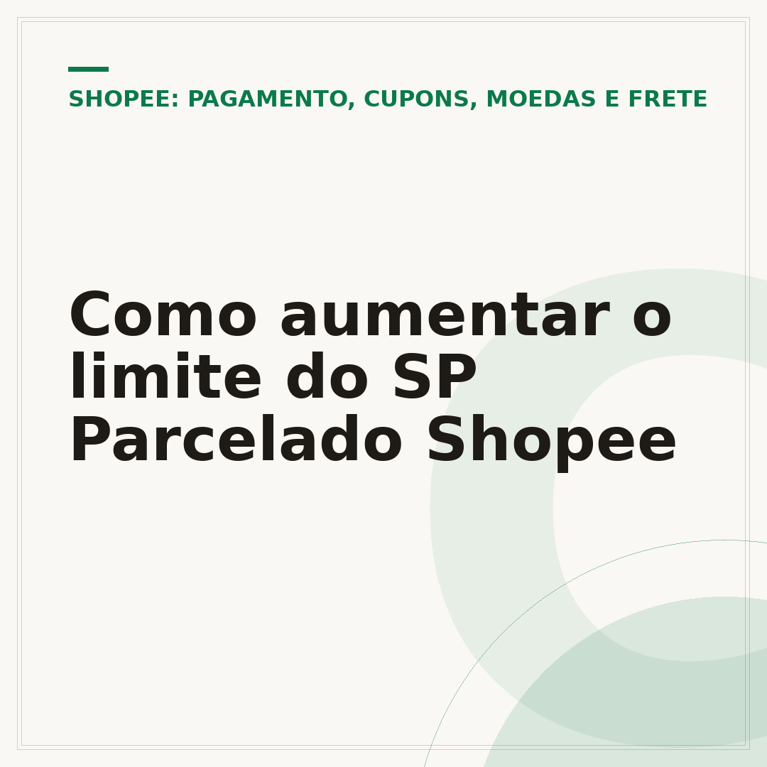 Como aumentar o limite do SP Parcelado Shopee