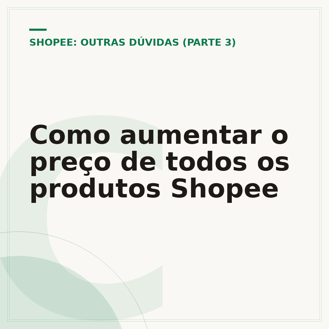 Como aumentar o preço de todos os produtos Shopee