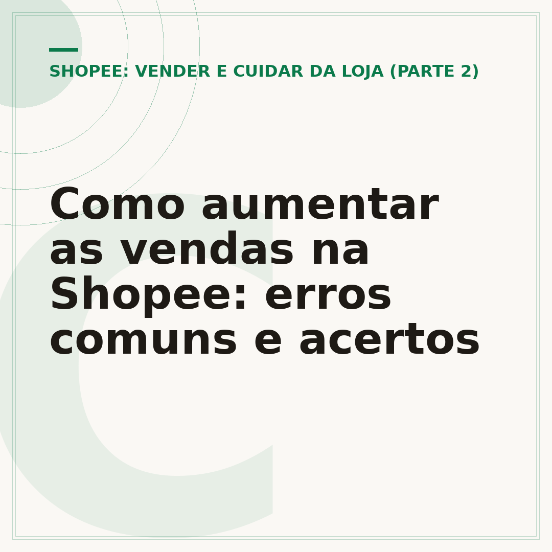 Como aumentar as vendas na Shopee: erros comuns e acertos