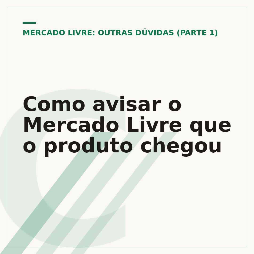 Como avisar o Mercado Livre que o produto chegou