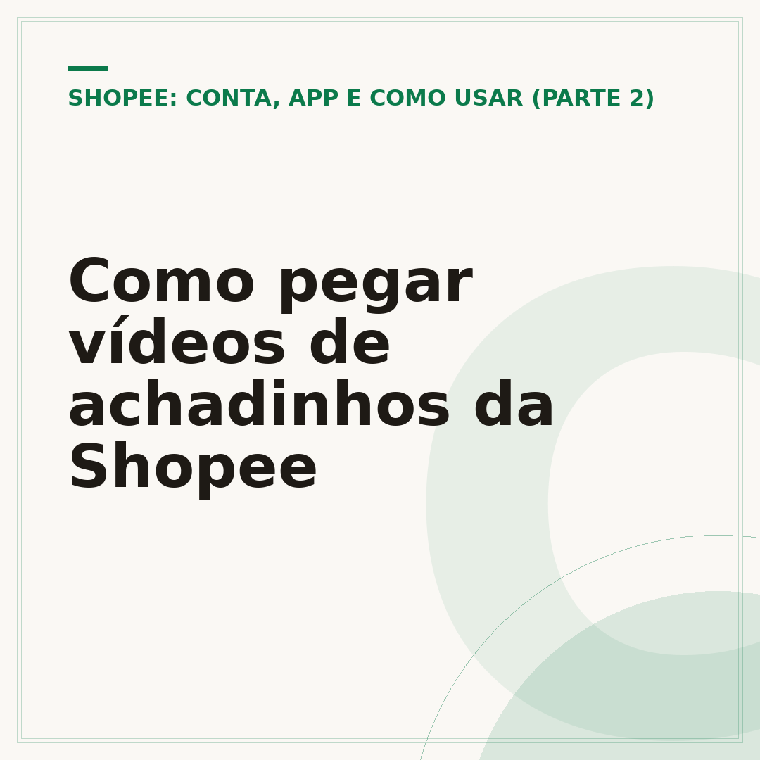 Como pegar vídeos de achadinhos da Shopee