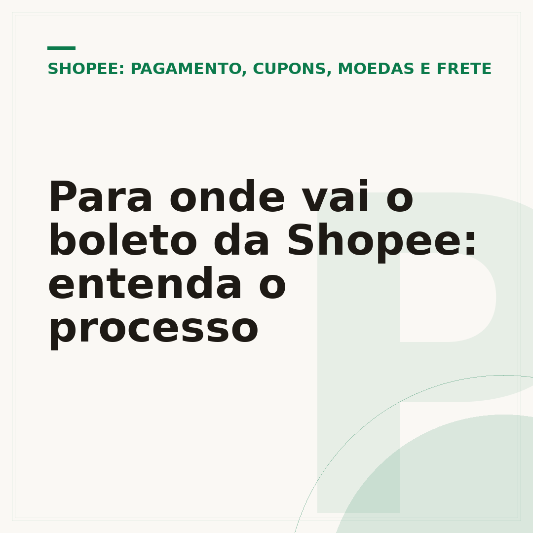 Para onde vai o boleto da Shopee: entenda o processo
