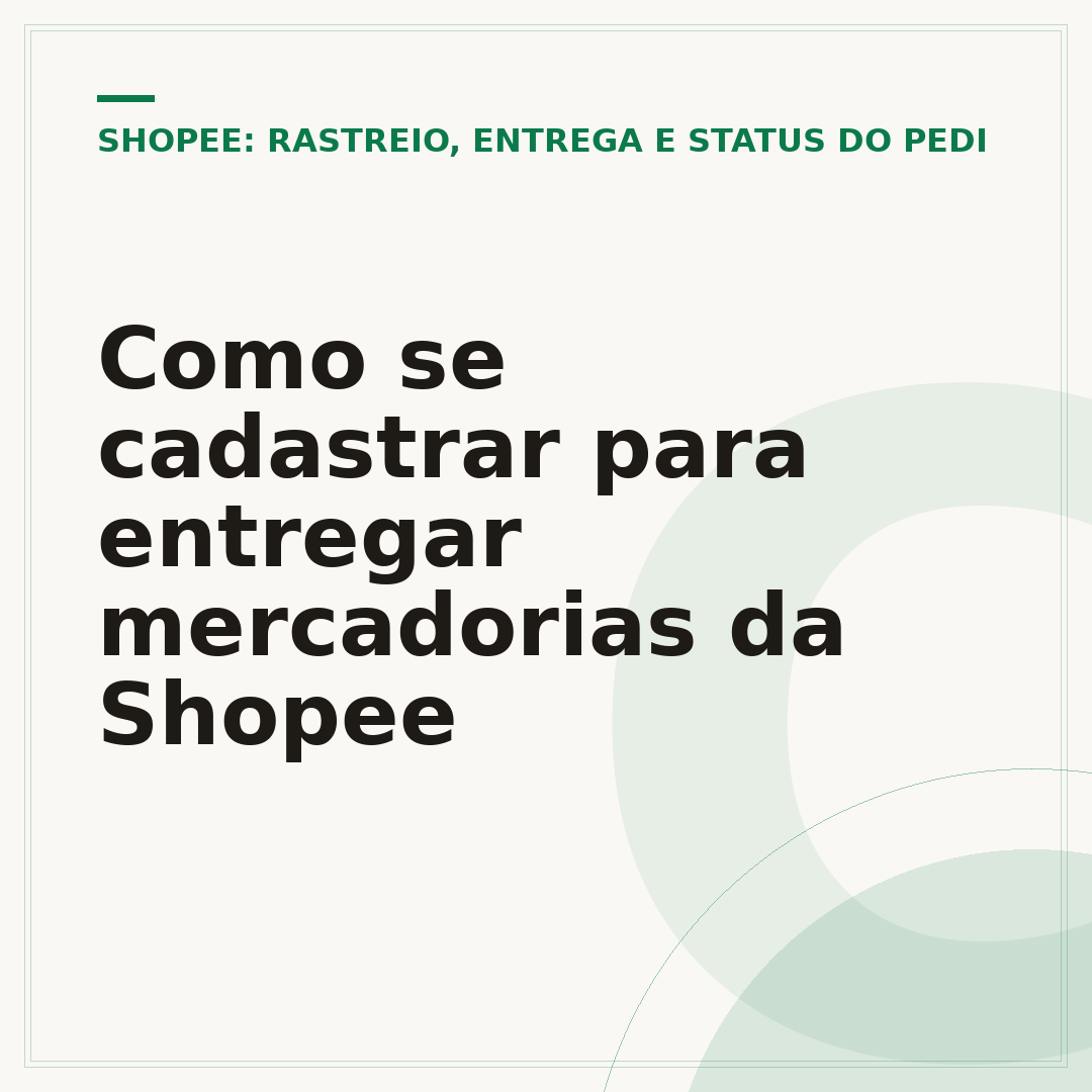 Como se cadastrar para entregar mercadorias da Shopee