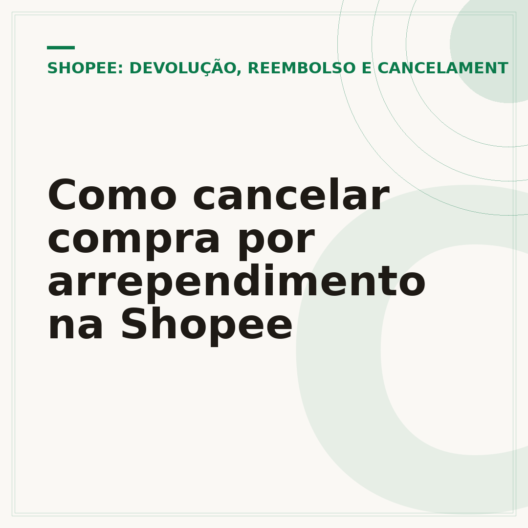 Como cancelar compra por arrependimento na Shopee