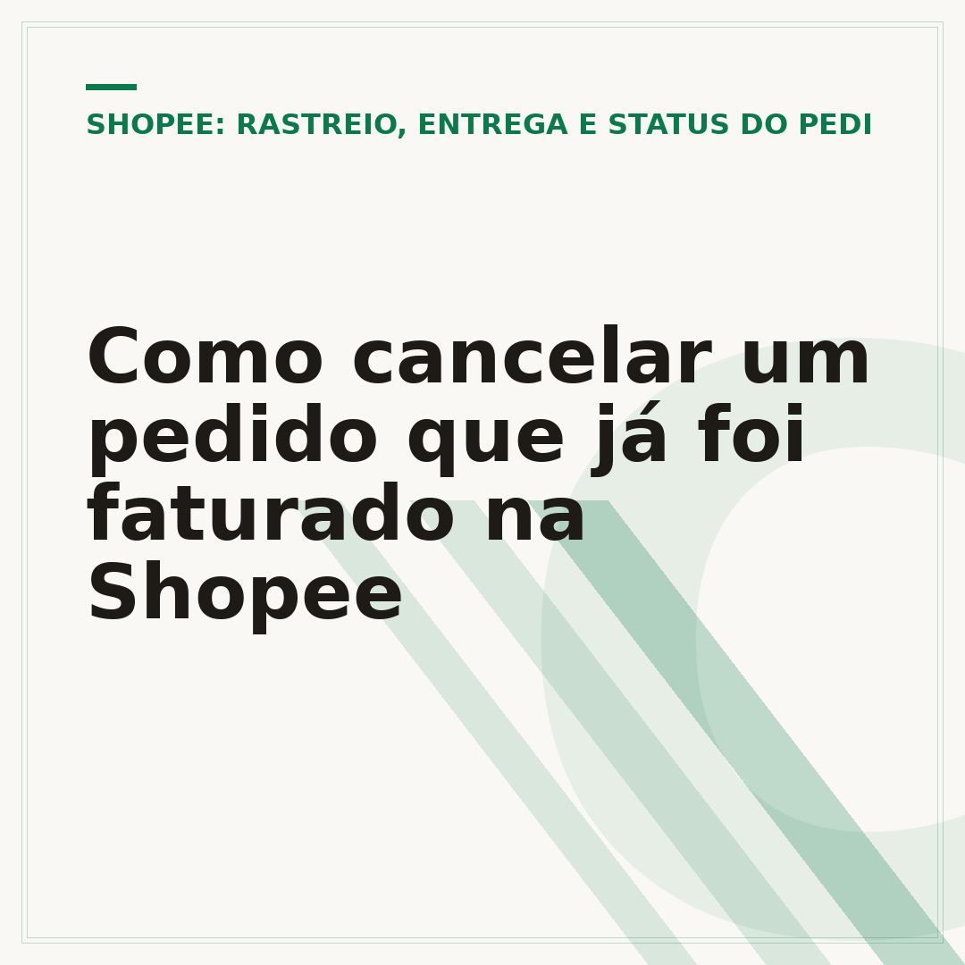 Como cancelar um pedido que já foi faturado na Shopee