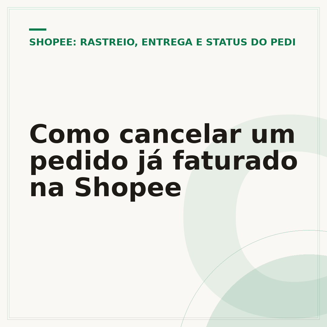 Como cancelar um pedido já faturado na Shopee