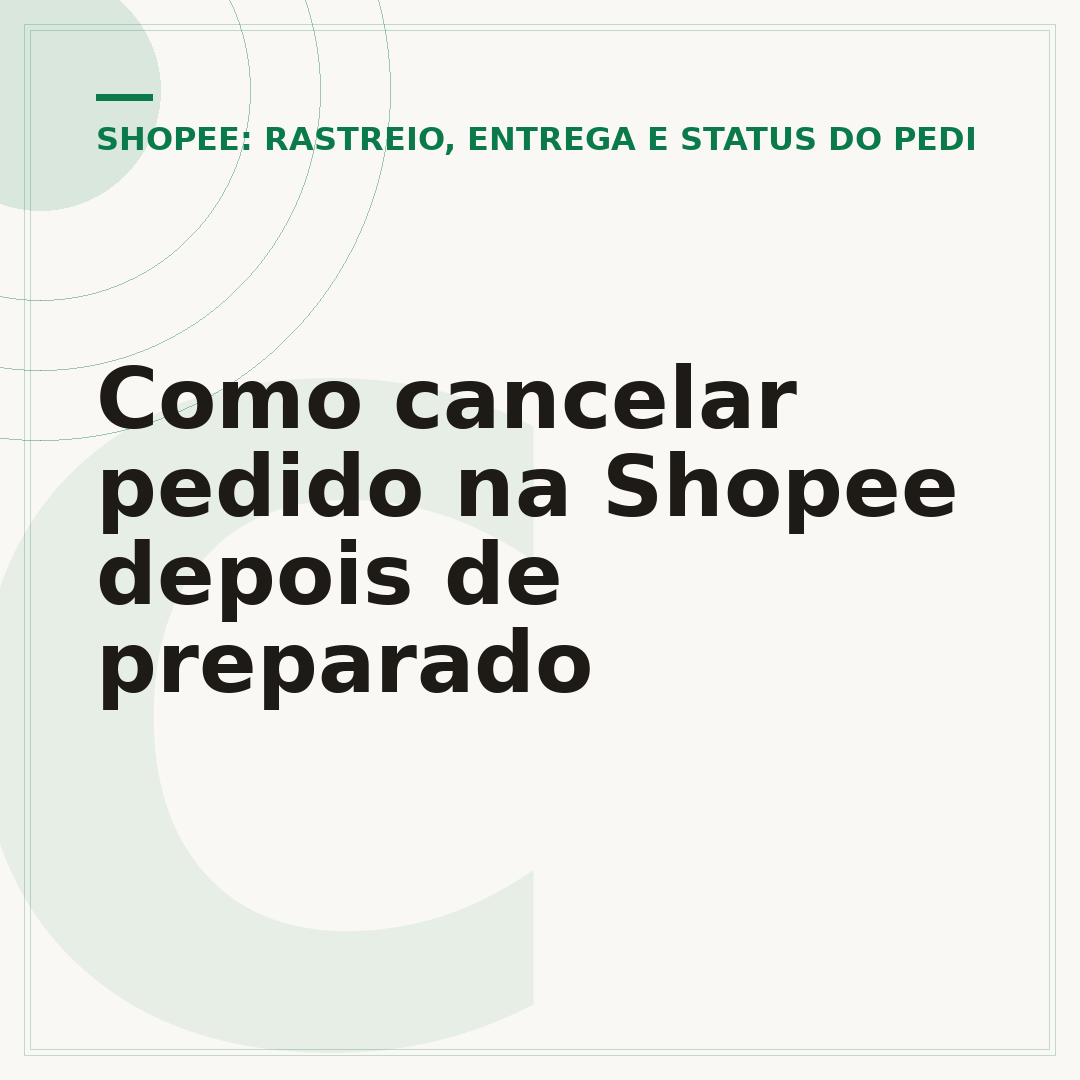 Como cancelar pedido na Shopee depois de preparado