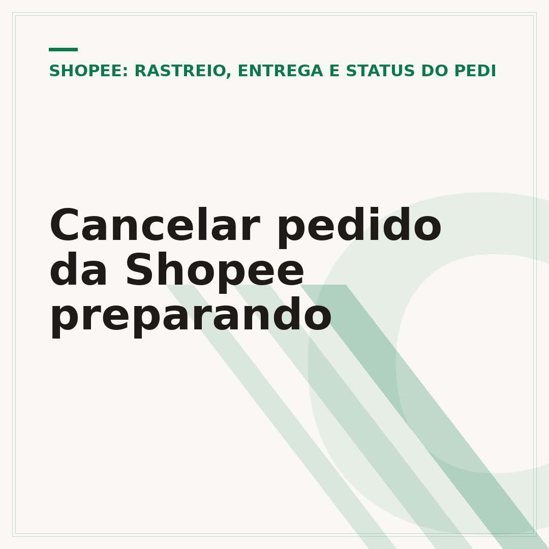 Cancelar pedido da Shopee preparando