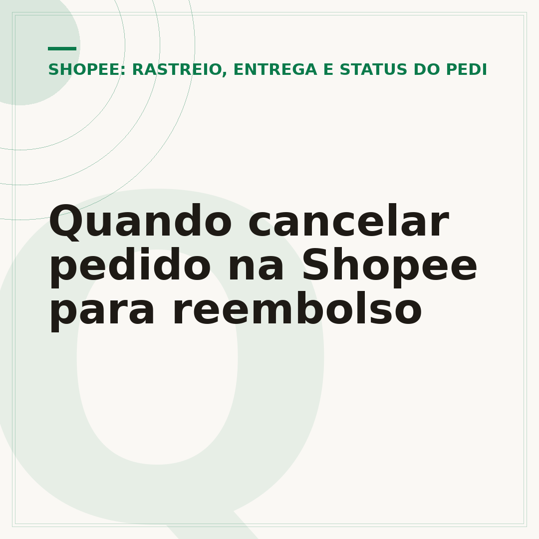 Quando cancelar pedido na Shopee para reembolso