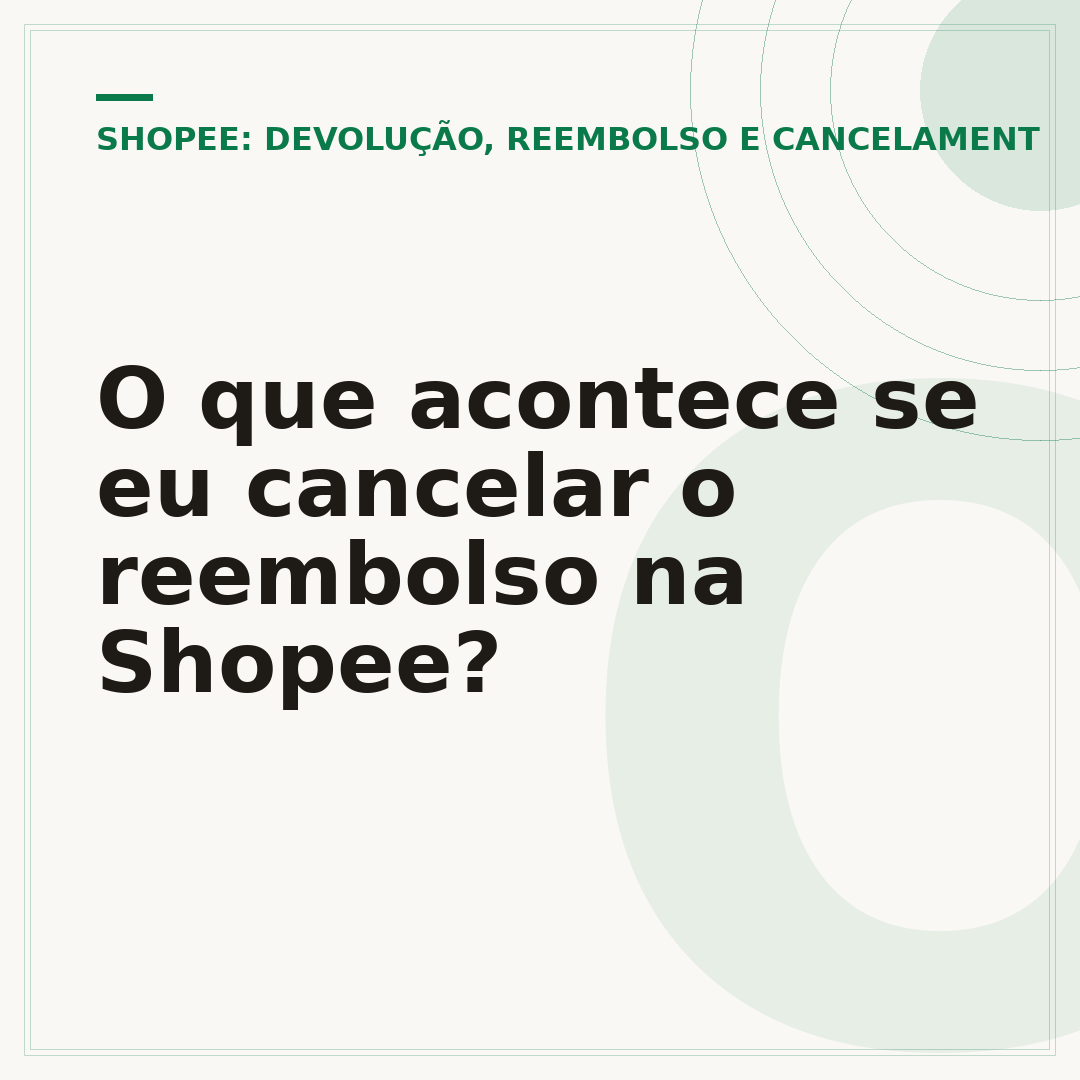 O que acontece se eu cancelar o reembolso na Shopee?