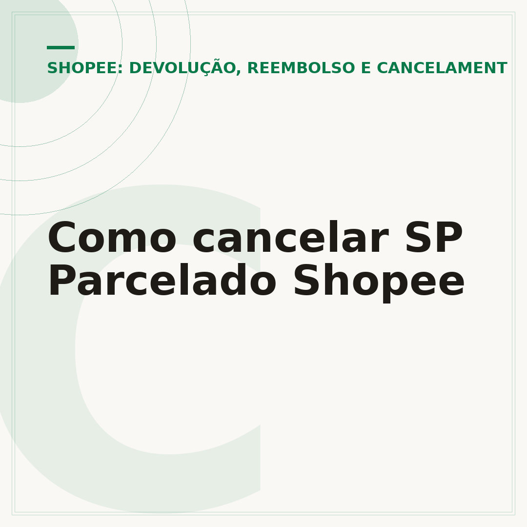 Como cancelar SP Parcelado Shopee