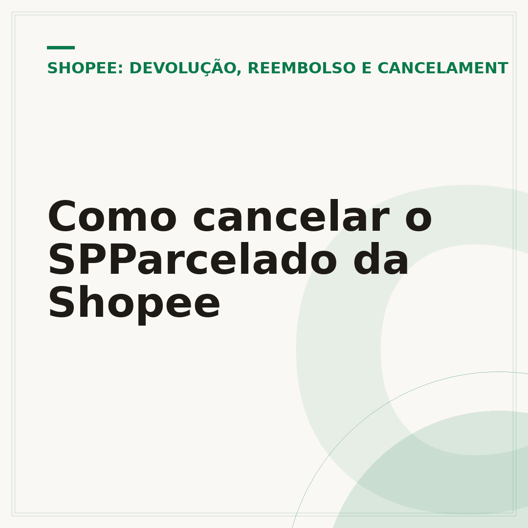 Como cancelar o SPParcelado da Shopee