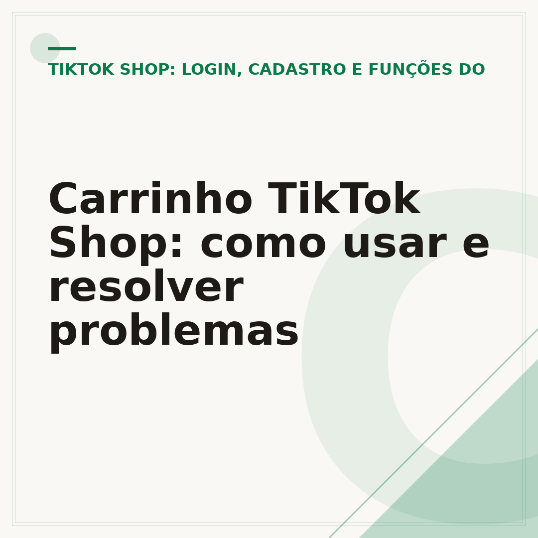 Carrinho TikTok Shop: como usar e resolver problemas