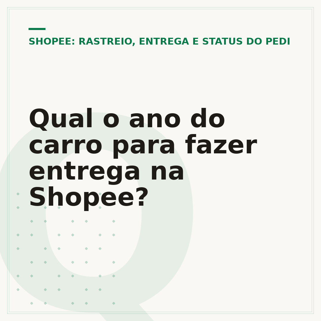 Qual o ano do carro para fazer entrega na Shopee?