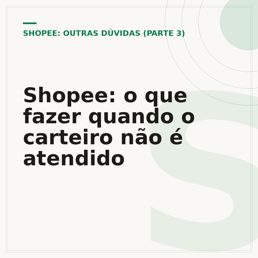 Shopee: o que fazer quando o carteiro não é atendido