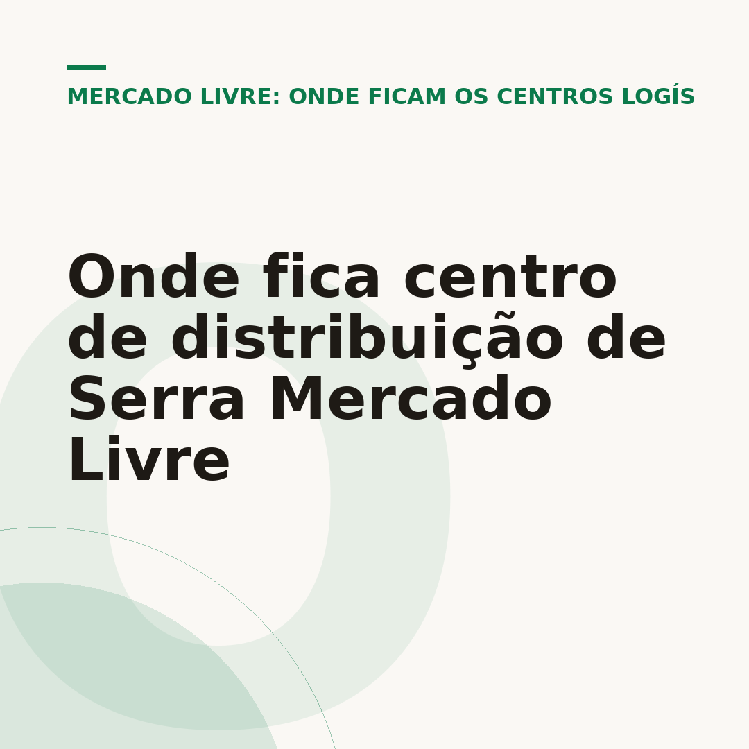 Onde fica centro de distribuição de Serra Mercado Livre
