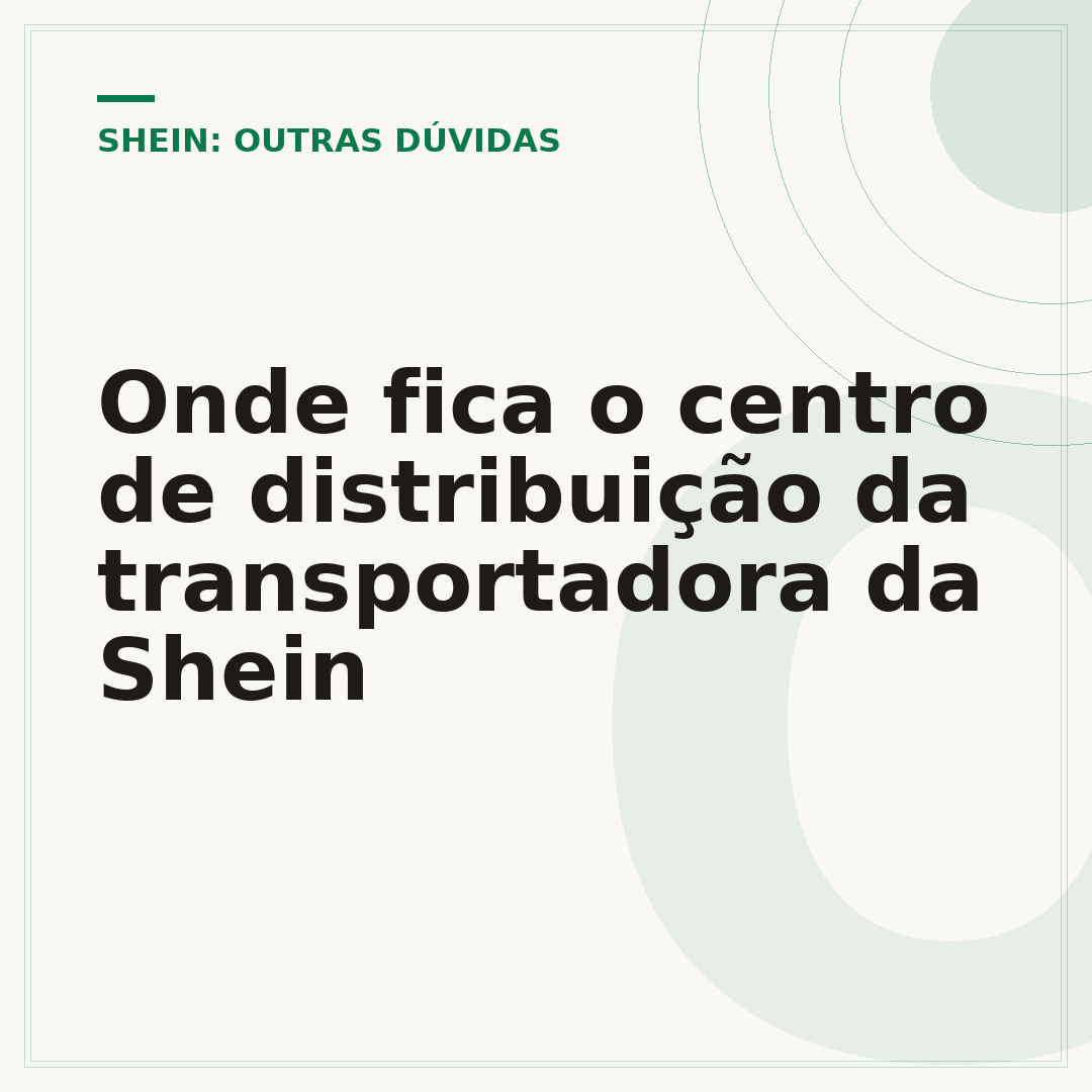 Onde fica o centro de distribuição da transportadora da Shein