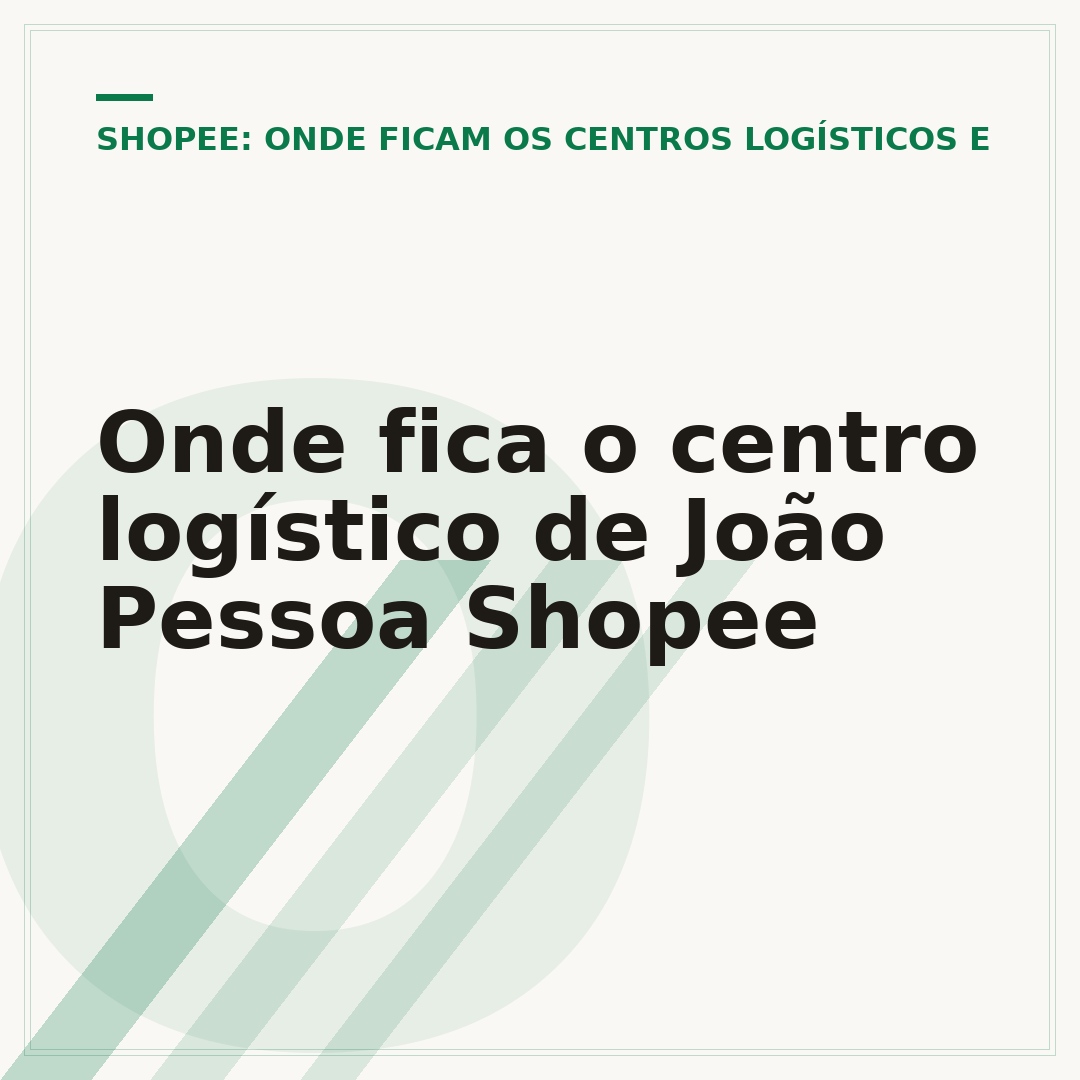 Onde fica o centro logístico de João Pessoa Shopee