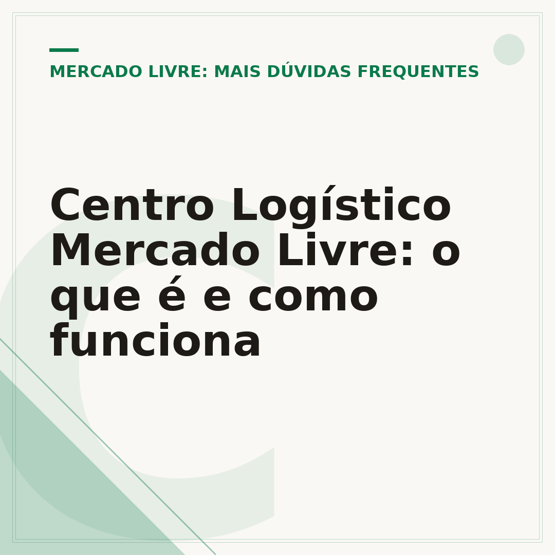 Centro Logístico Mercado Livre: o que é e como funciona