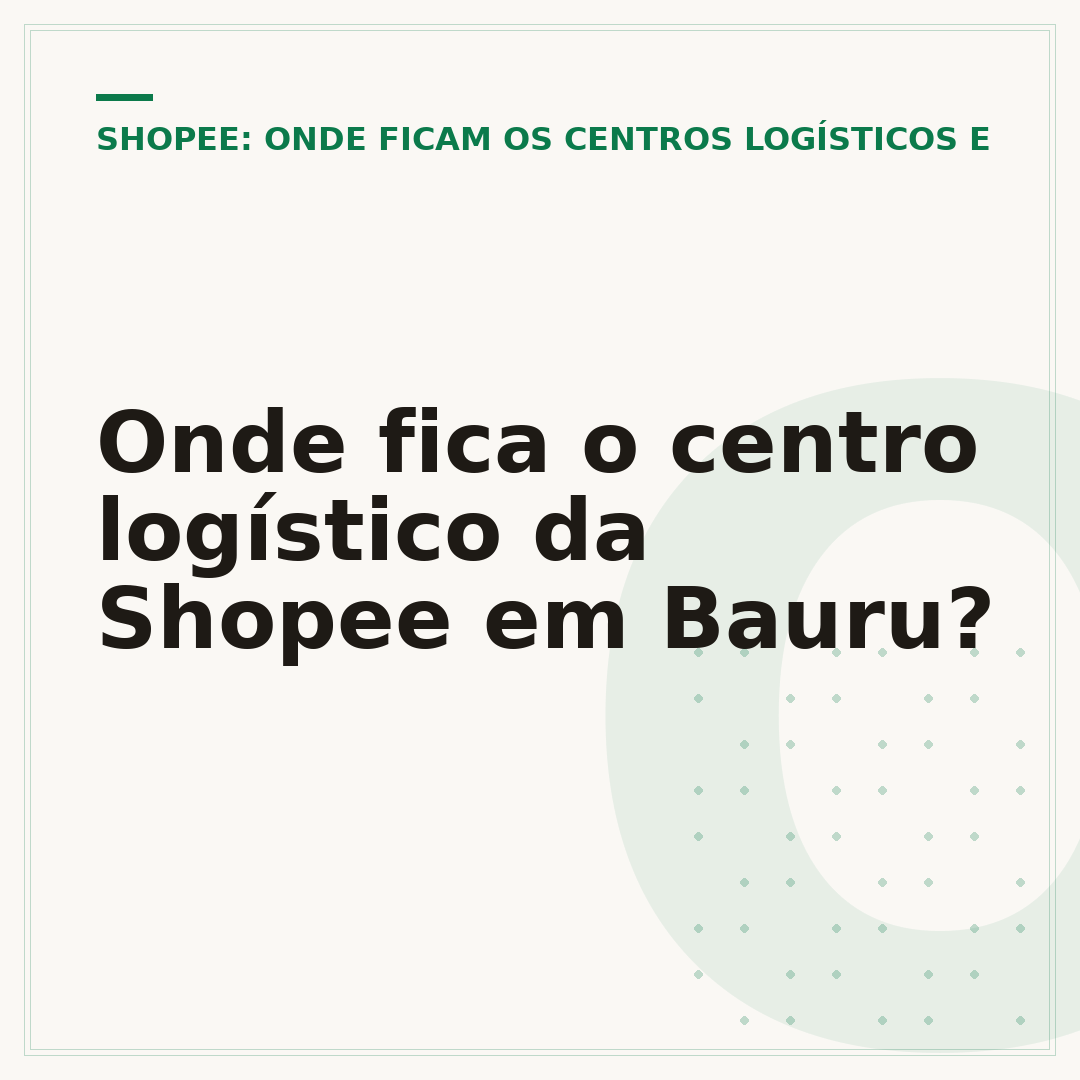 Onde fica o centro logístico da Shopee em Bauru?
