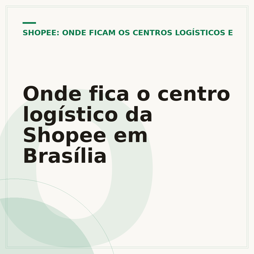 Onde fica o centro logístico da Shopee em Brasília