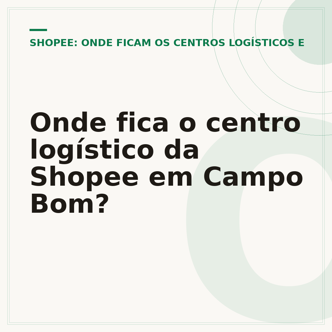 Onde fica o centro logístico da Shopee em Campo Bom?